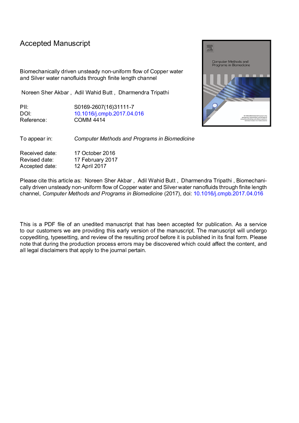 Biomechanically driven unsteady non-uniform flow of Copper water and Silver water nanofluids through finite length channel