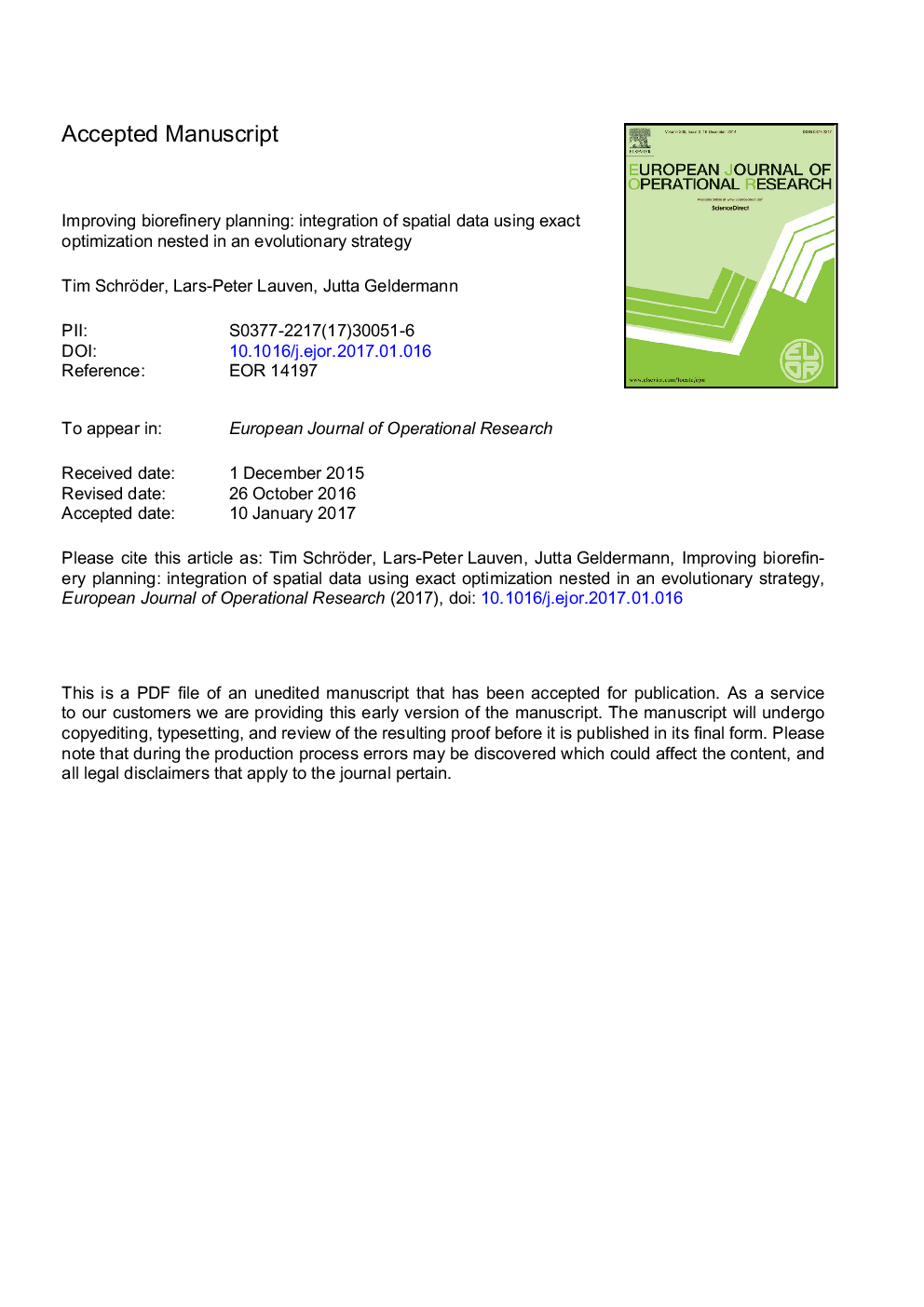 Improving biorefinery planning: Integration of spatial data using exact optimization nested in an evolutionary strategy