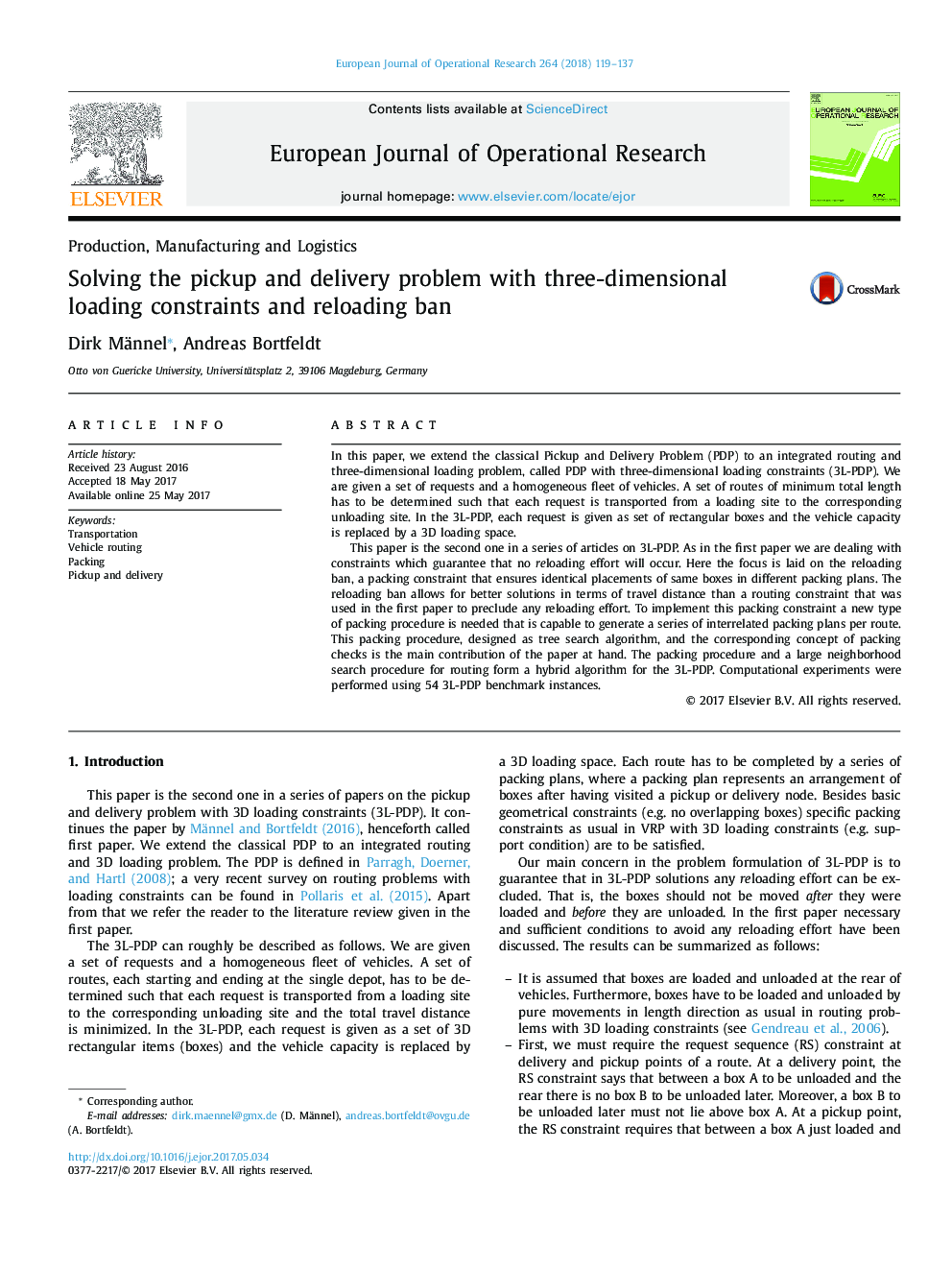 Solving the pickup and delivery problem with three-dimensional loading constraints and reloading ban