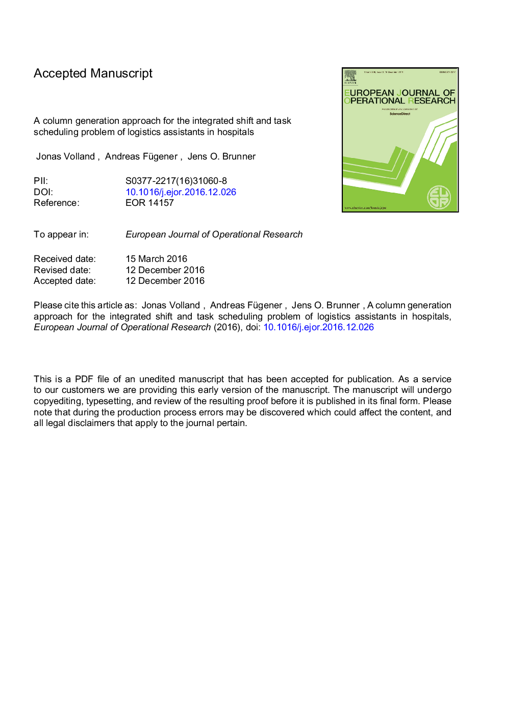 A column generation approach for the integrated shift and task scheduling problem of logistics assistants in hospitals