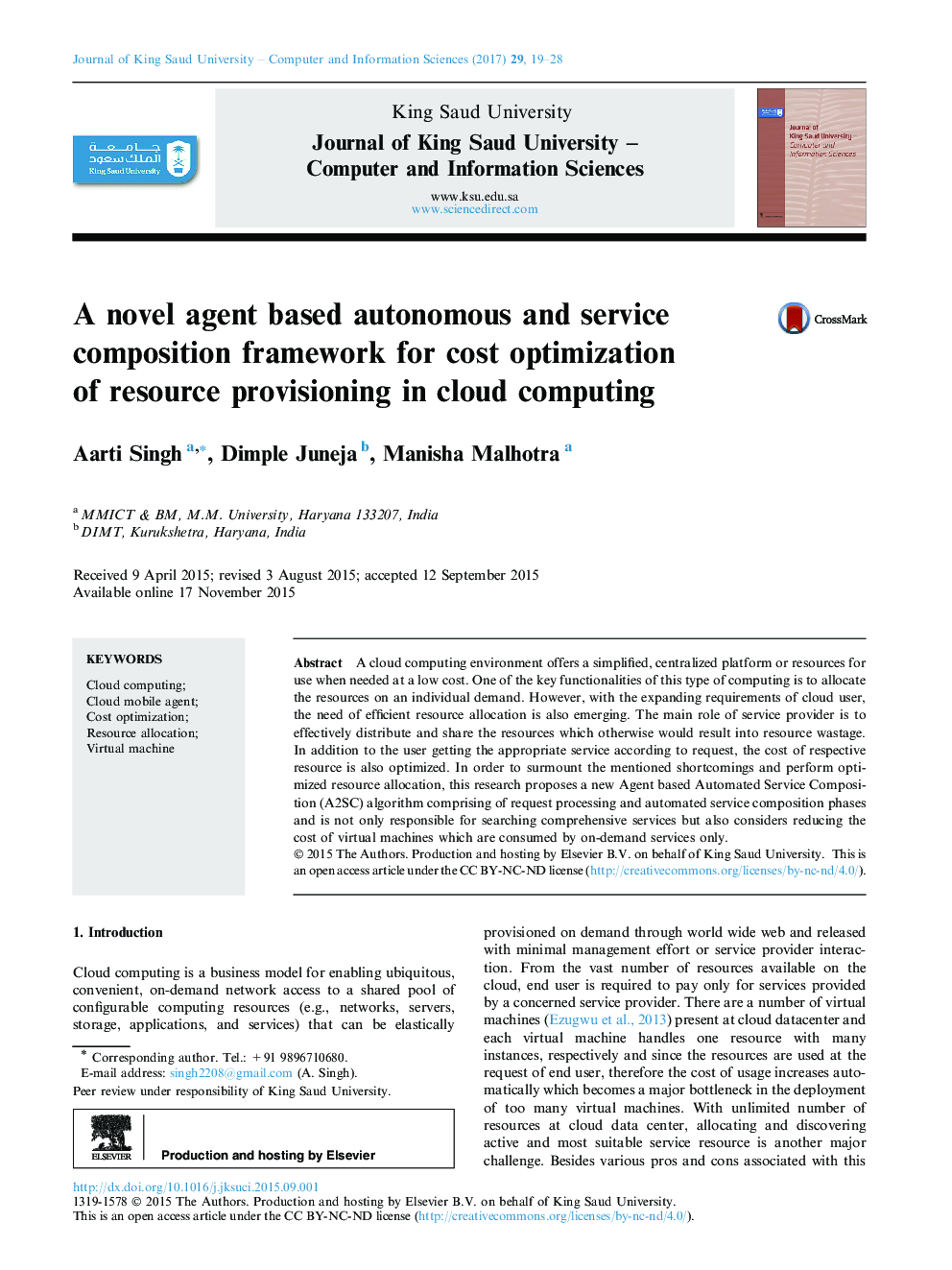 A novel agent based autonomous and service composition framework for cost optimization of resource provisioning in cloud computing