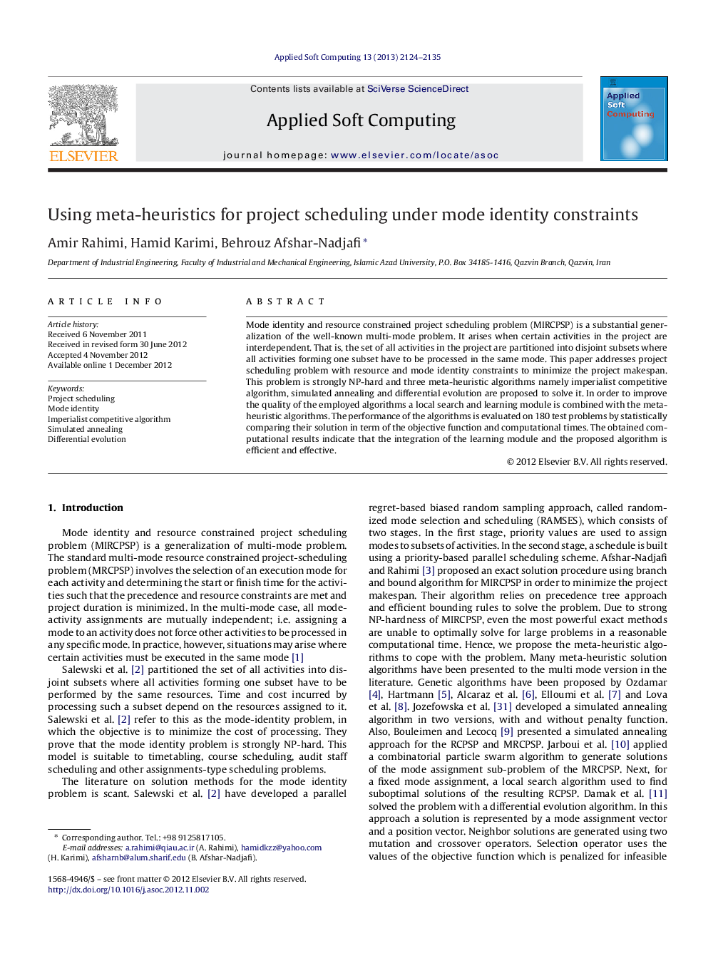 عکس صفحه اول مقاله: Using meta-heuristics for project scheduling under mode identity constraints Using meta-heuristics for project scheduling under mode identity constraints