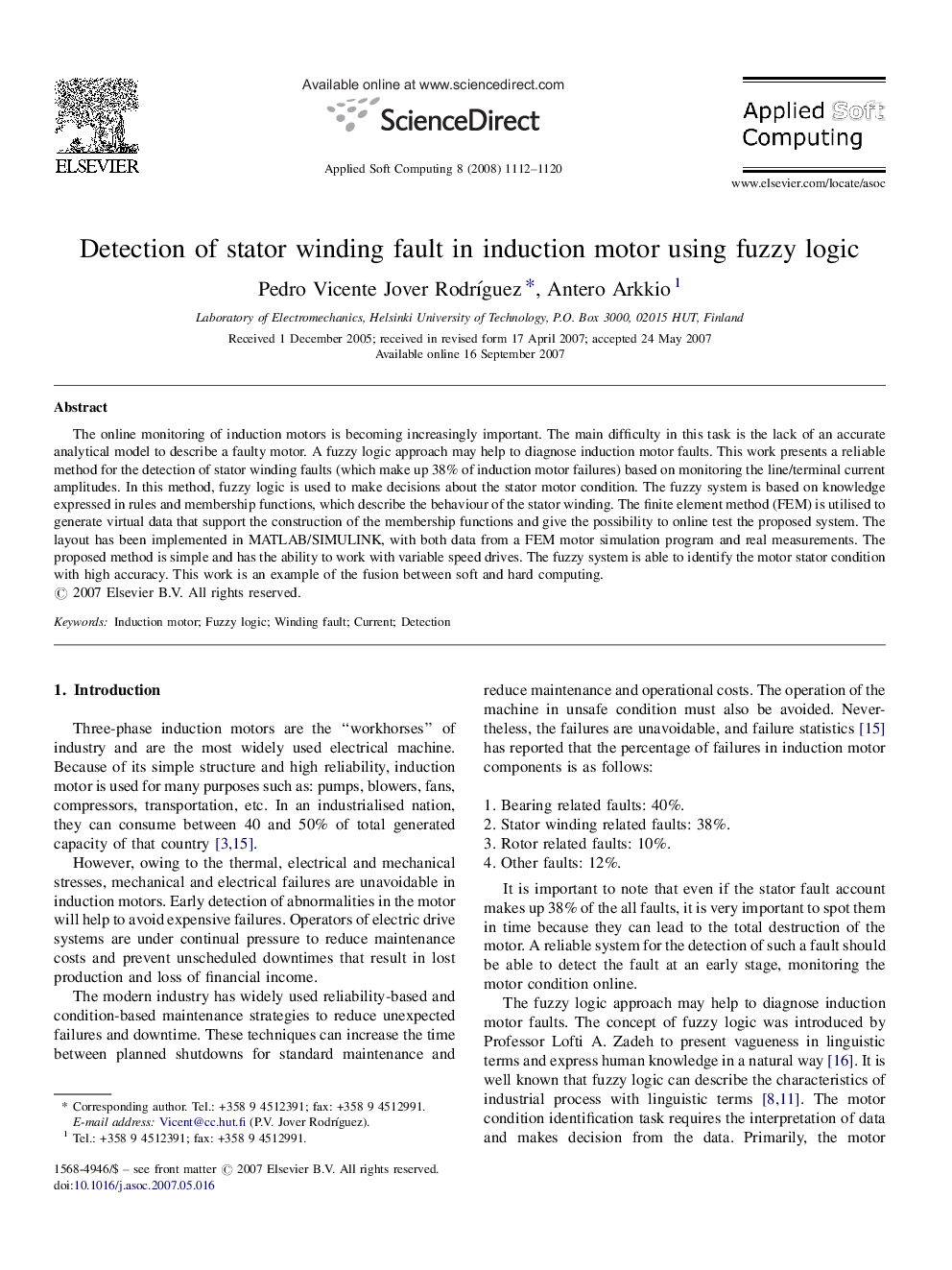 Detection of stator winding fault in induction motor using fuzzy logic