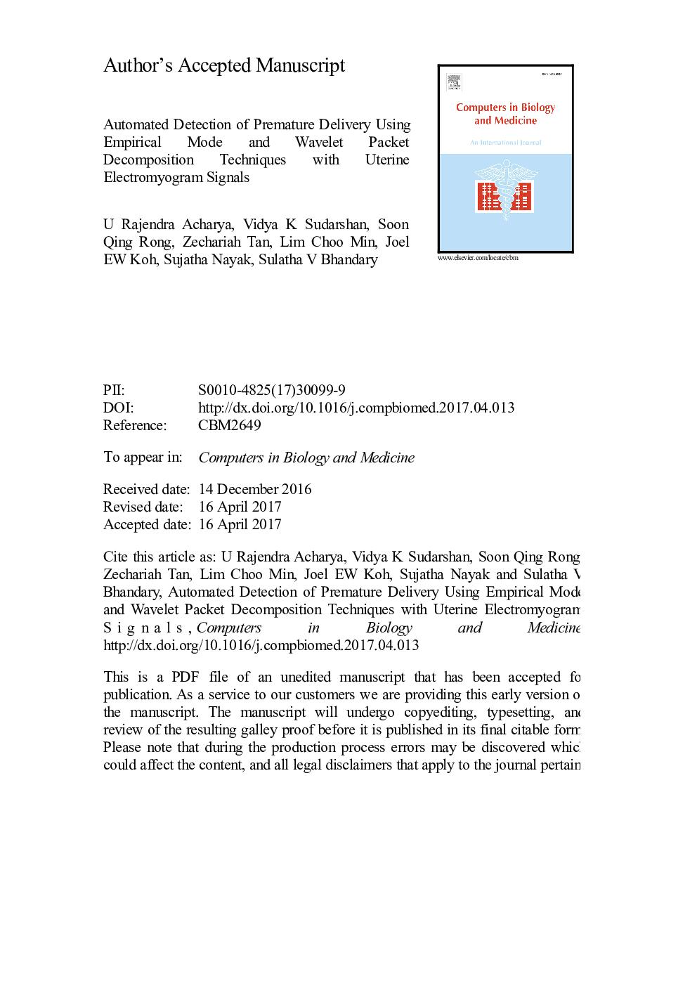 Automated detection of premature delivery using empirical mode and wavelet packet decomposition techniques with uterine electromyogram signals