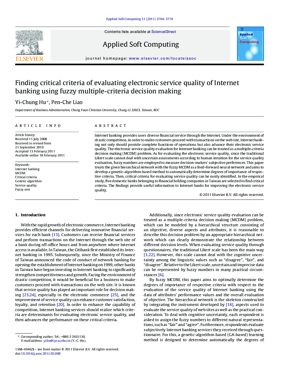 Finding critical criteria of evaluating electronic service quality of Internet banking using fuzzy multiple-criteria decision making