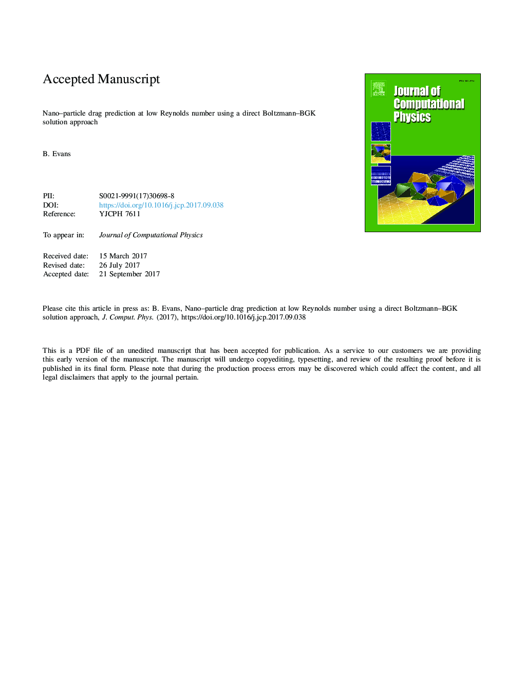 عکس صفحه اول مقاله: Nano-particle drag prediction at low Reynolds number using a direct Boltzmann-BGK solution approach Nano-particle drag prediction at low Reynolds number using a direct Boltzmann-BGK solution approach