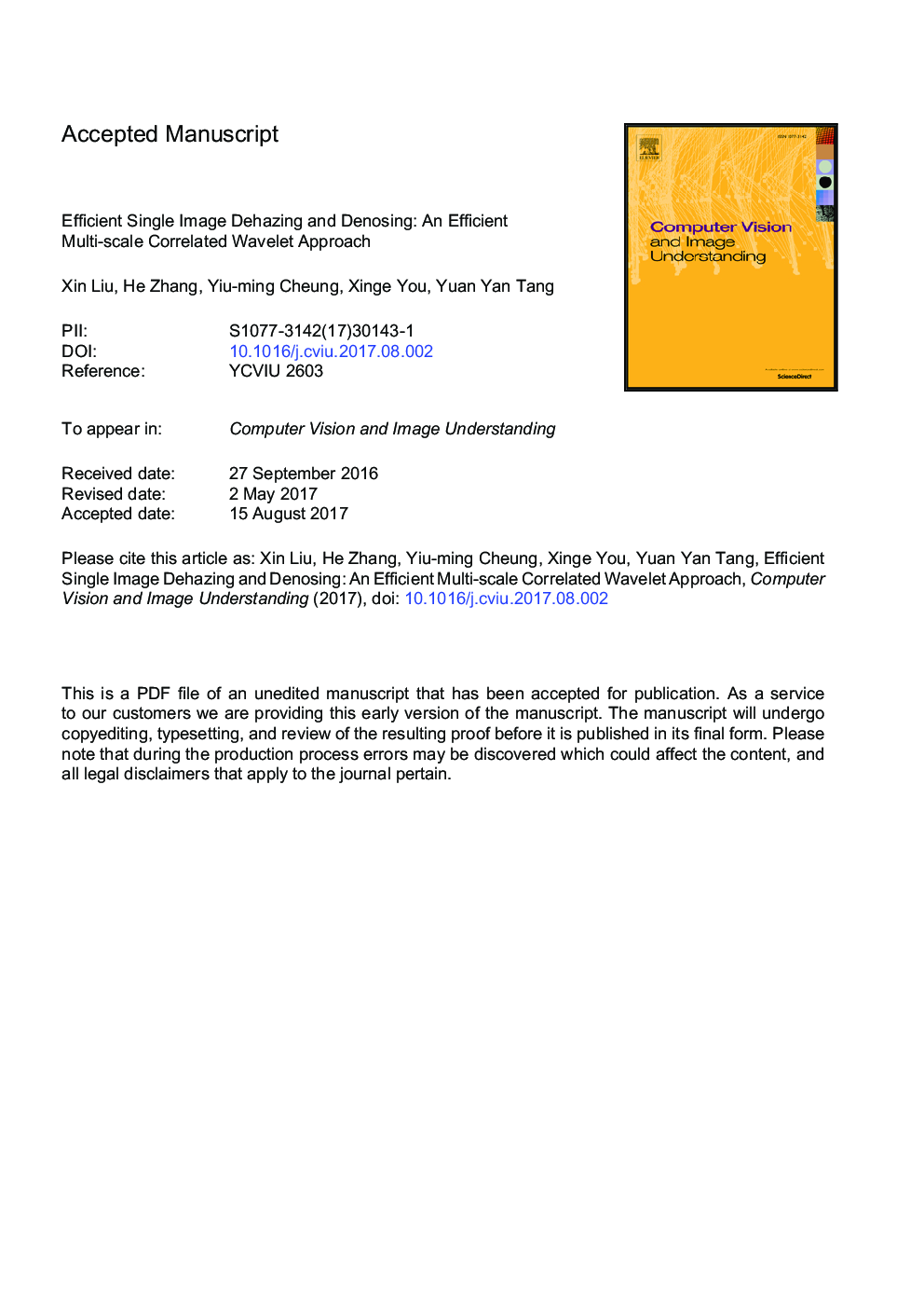 Efficient single image dehazing and denoising: An efficient multi-scale correlated wavelet approach