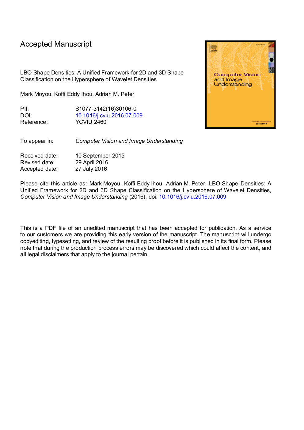 عکس صفحه اول مقاله: LBO-Shape densities: A unified framework for 2D and 3D shape classification on the hypersphere of wavelet densities LBO-Shape densities: A unified framework for 2D and 3D shape classification on the hypersphere of wavelet densities