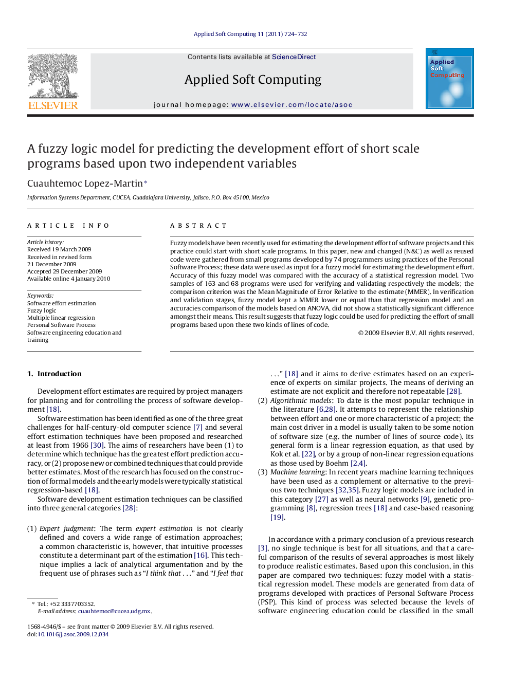 A fuzzy logic model for predicting the development effort of short scale programs based upon two independent variables