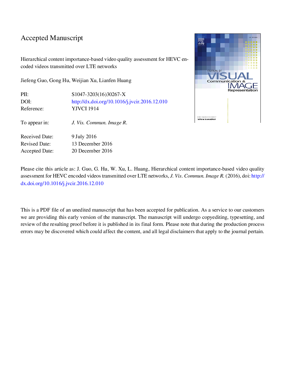 Hierarchical content importance-based video quality assessment for HEVC encoded videos transmitted over LTE networks