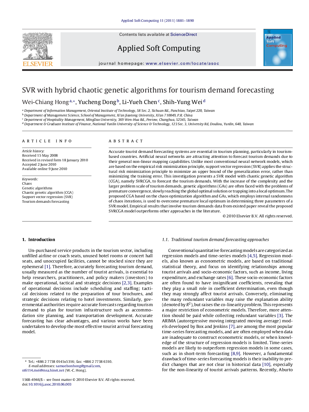 SVR with hybrid chaotic genetic algorithms for tourism demand forecasting