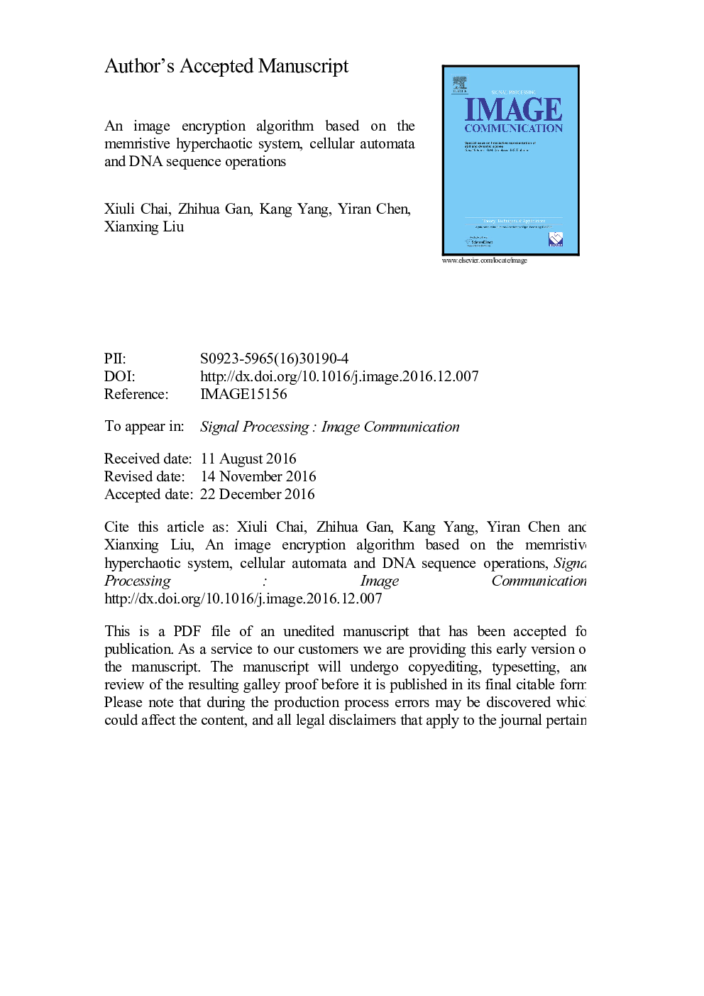 An image encryption algorithm based on the memristive hyperchaotic system, cellular automata and DNA sequence operations