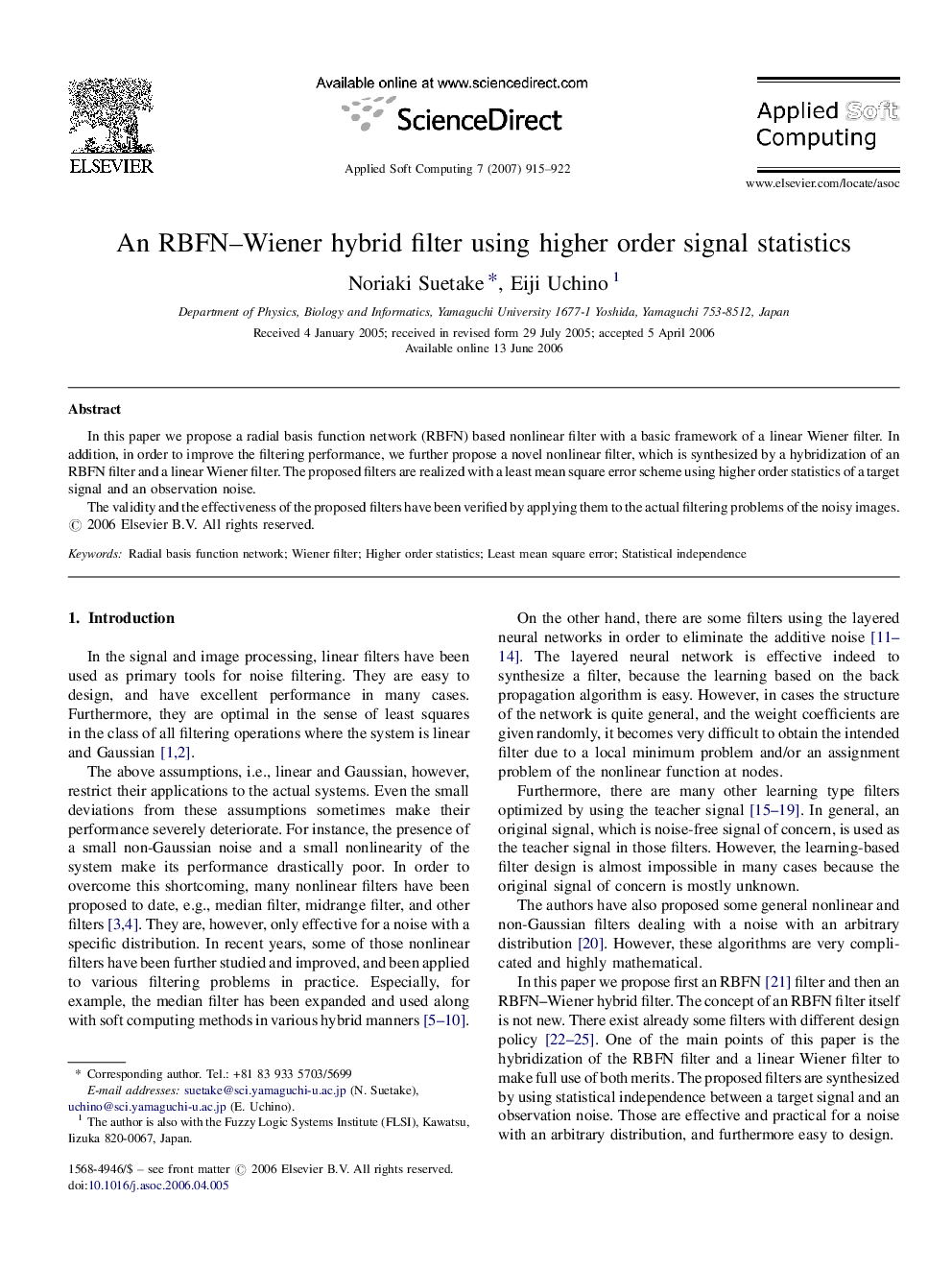 An RBFN–Wiener hybrid filter using higher order signal statistics