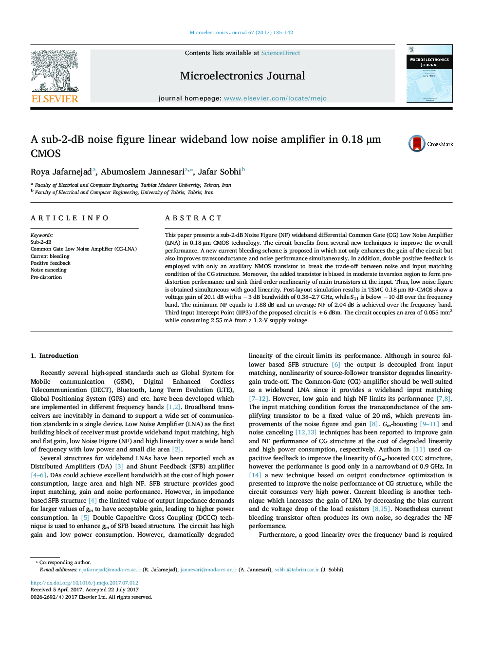 A sub-2-dB noise figure linear wideband low noise amplifier in 0.18Â Âµm CMOS