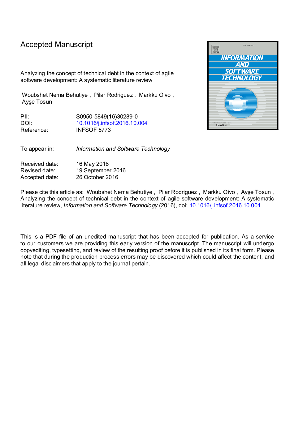 Analyzing the concept of technical debt in the context of agile software development: A systematic literature review