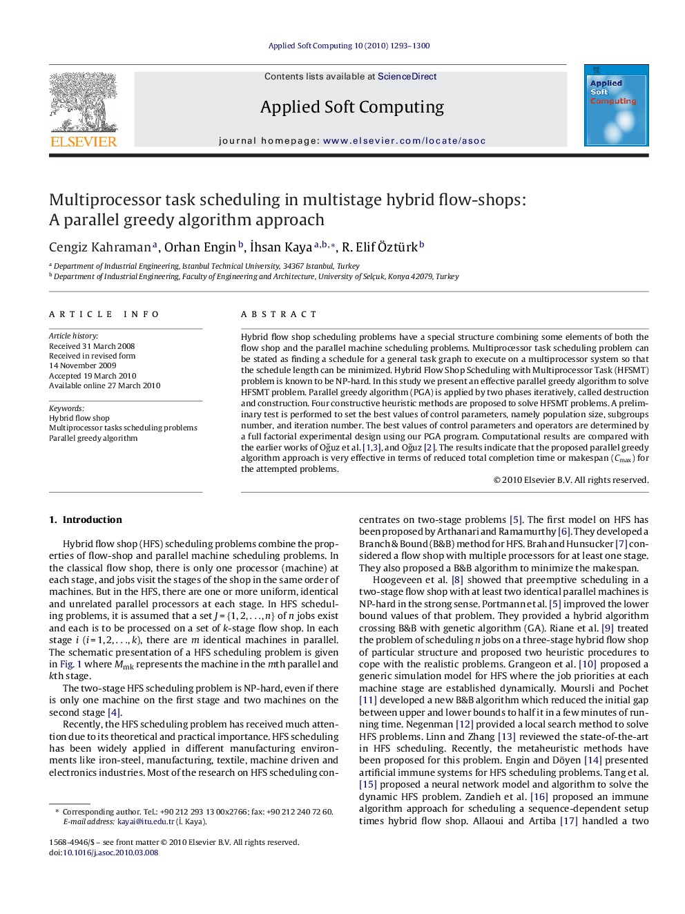 Multiprocessor task scheduling in multistage hybrid flow-shops: A parallel greedy algorithm approach