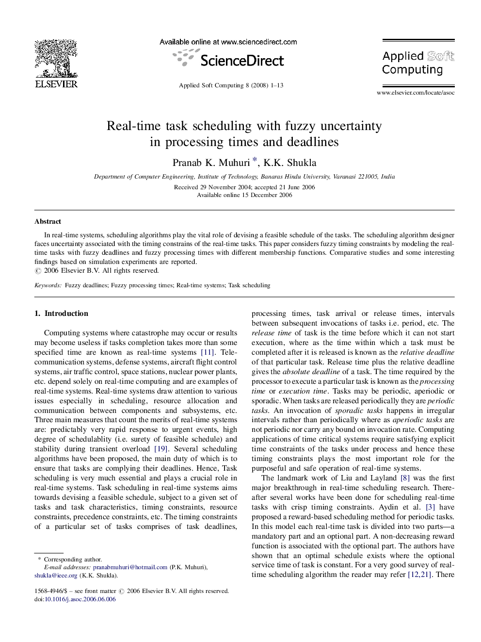 Real-time task scheduling with fuzzy uncertainty in processing times and deadlines