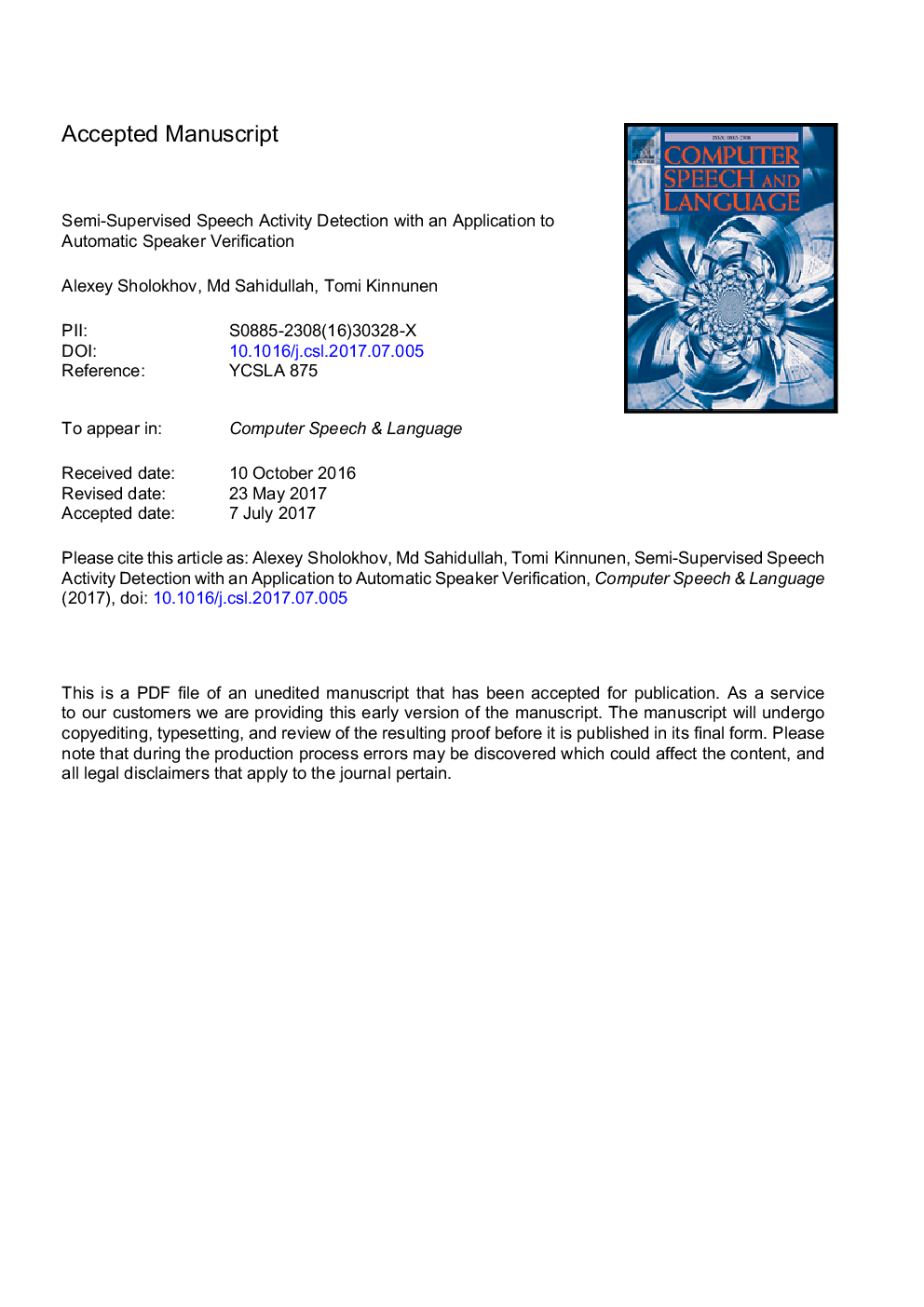 Semi-supervised speech activity detection with an application to automatic speaker verification