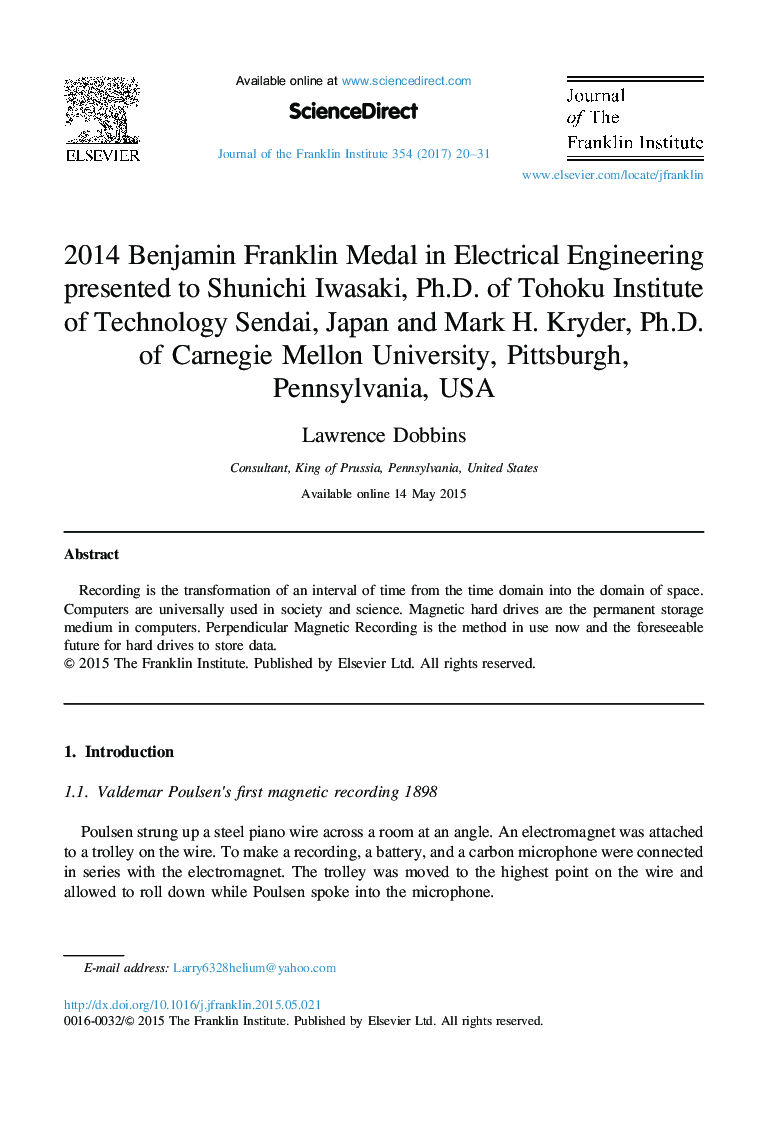 2014 BENJAMIN FRANKLIN MEDAL IN ELECTRICAL ENGINEERING PRESENTED TO SHUNICHI IWASAKI, PH.D. of TOHOKU INSTITUTE OF TECHNOLOGY SENDAI, JAPAN and MARK H. KRYDER, PH.D. of CARNEGIE MELLON UNIVERSITY PITTSBURGH, PENNSYLVANIA, USA