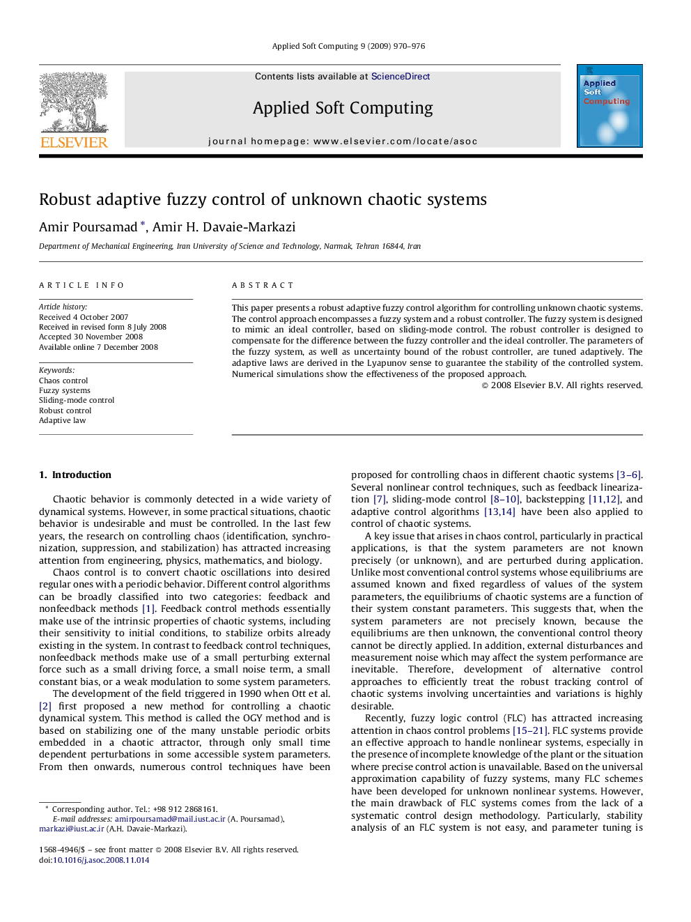 Robust adaptive fuzzy control of unknown chaotic systems