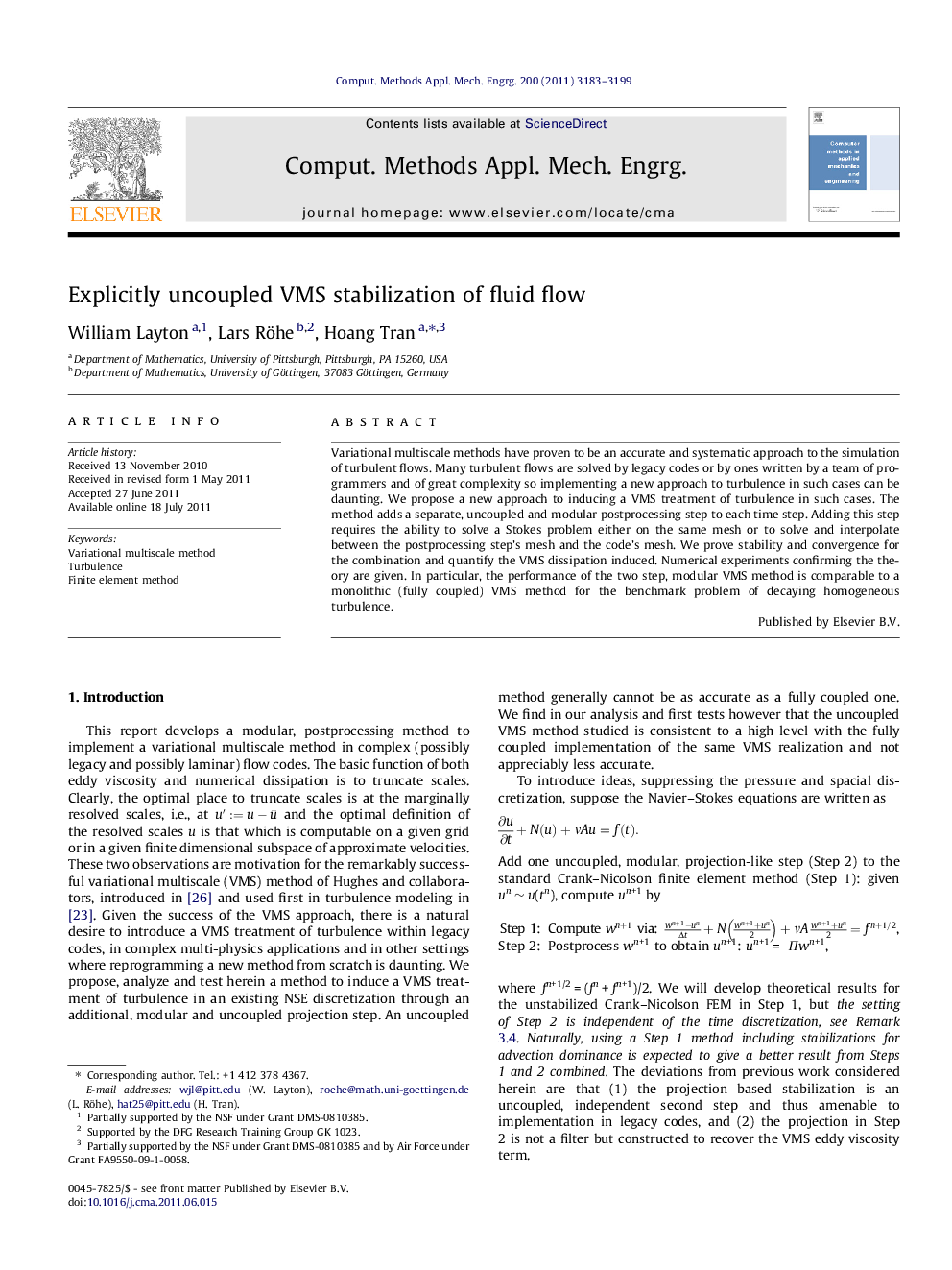 Explicitly uncoupled VMS stabilization of fluid flow