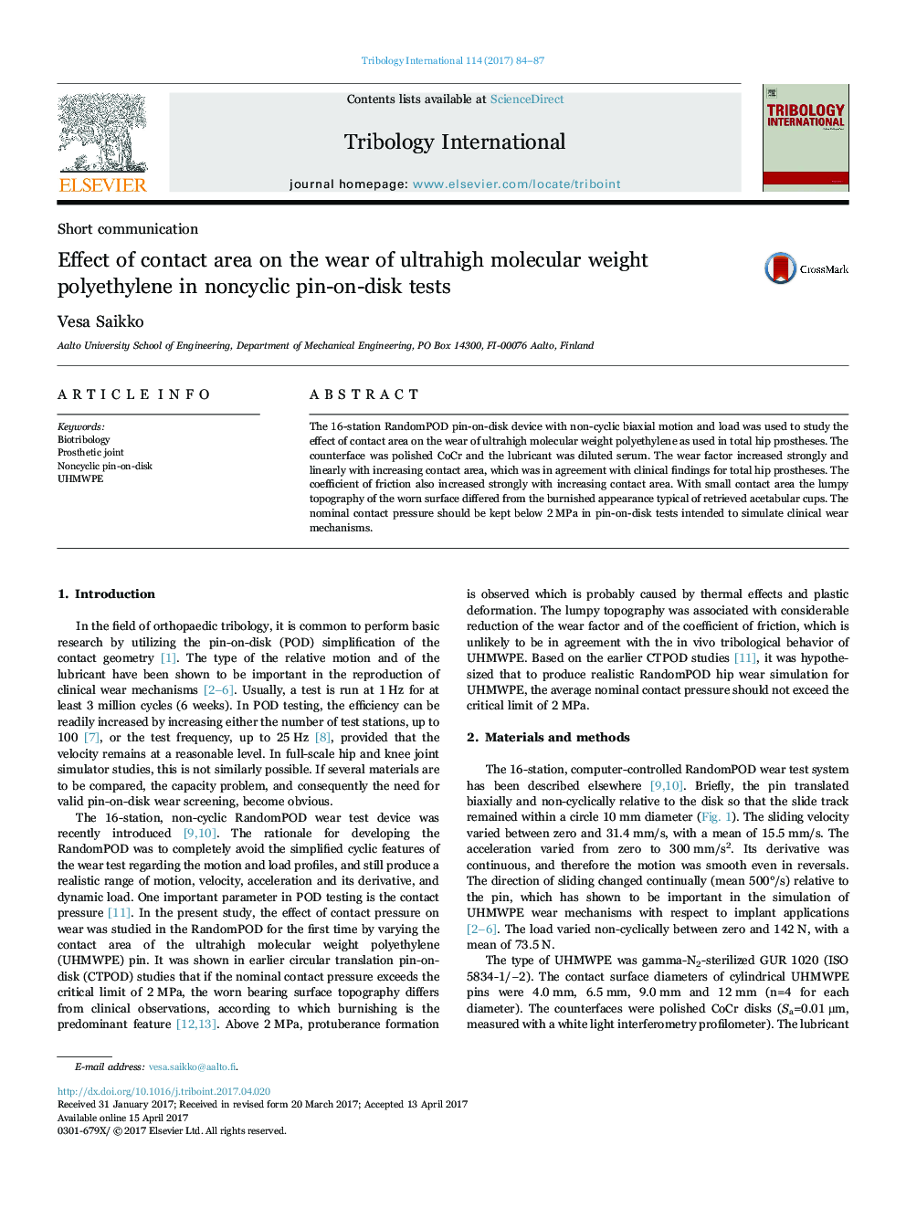 Short communicationEffect of contact area on the wear of ultrahigh molecular weight polyethylene in noncyclic pin-on-disk tests