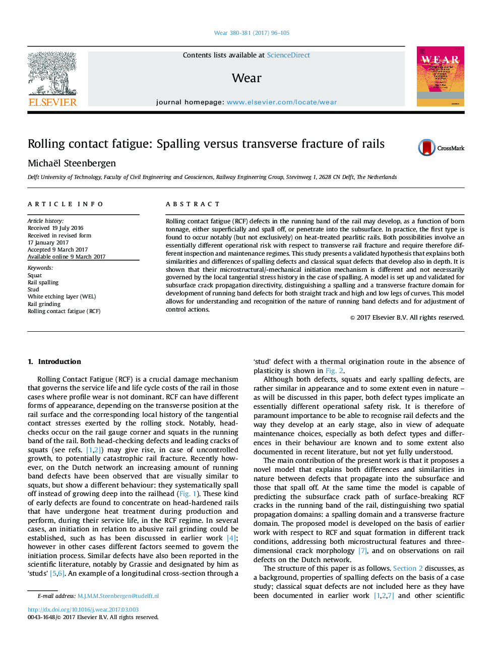 Rolling contact fatigue: Spalling versus transverse fracture of rails