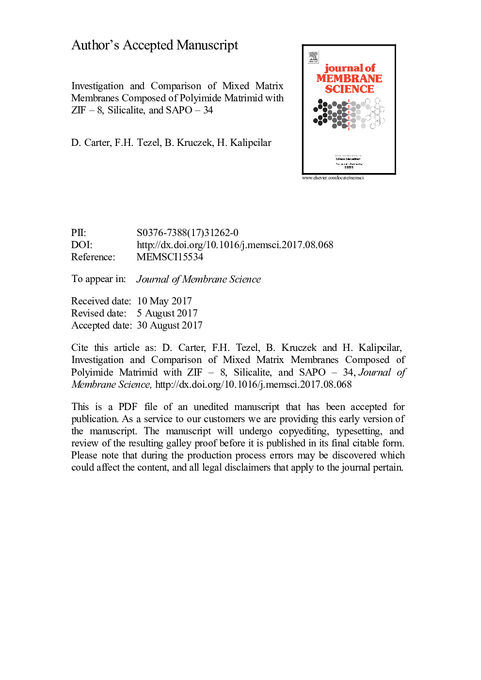 Investigation and comparison of mixed matrix membranes composed of polyimide matrimid with ZIF - 8, silicalite, and SAPO - 34