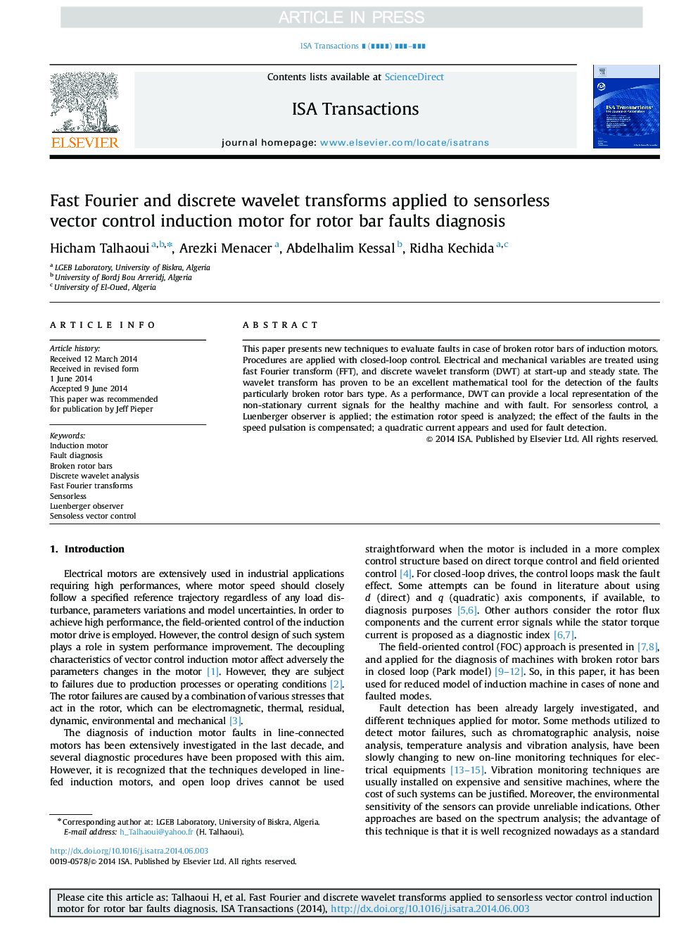 Fast Fourier and discrete wavelet transforms applied to sensorless vector control induction motor for rotor bar faults diagnosis