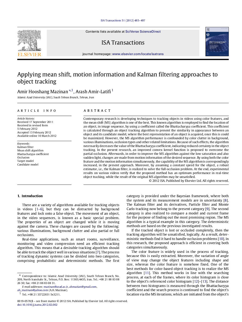 Applying mean shift, motion information and Kalman filtering approaches to object tracking