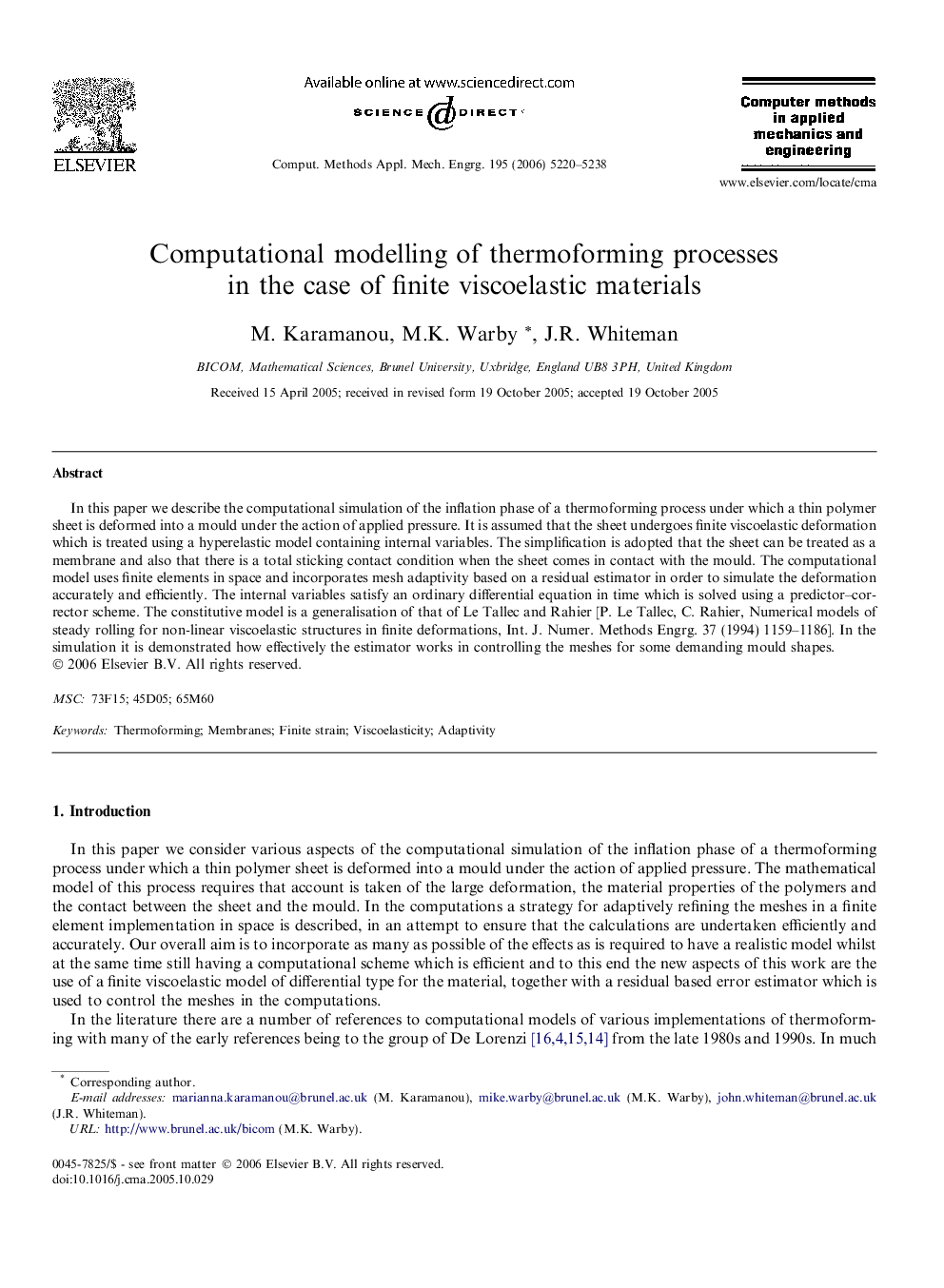 Computational modelling of thermoforming processes in the case of finite viscoelastic materials