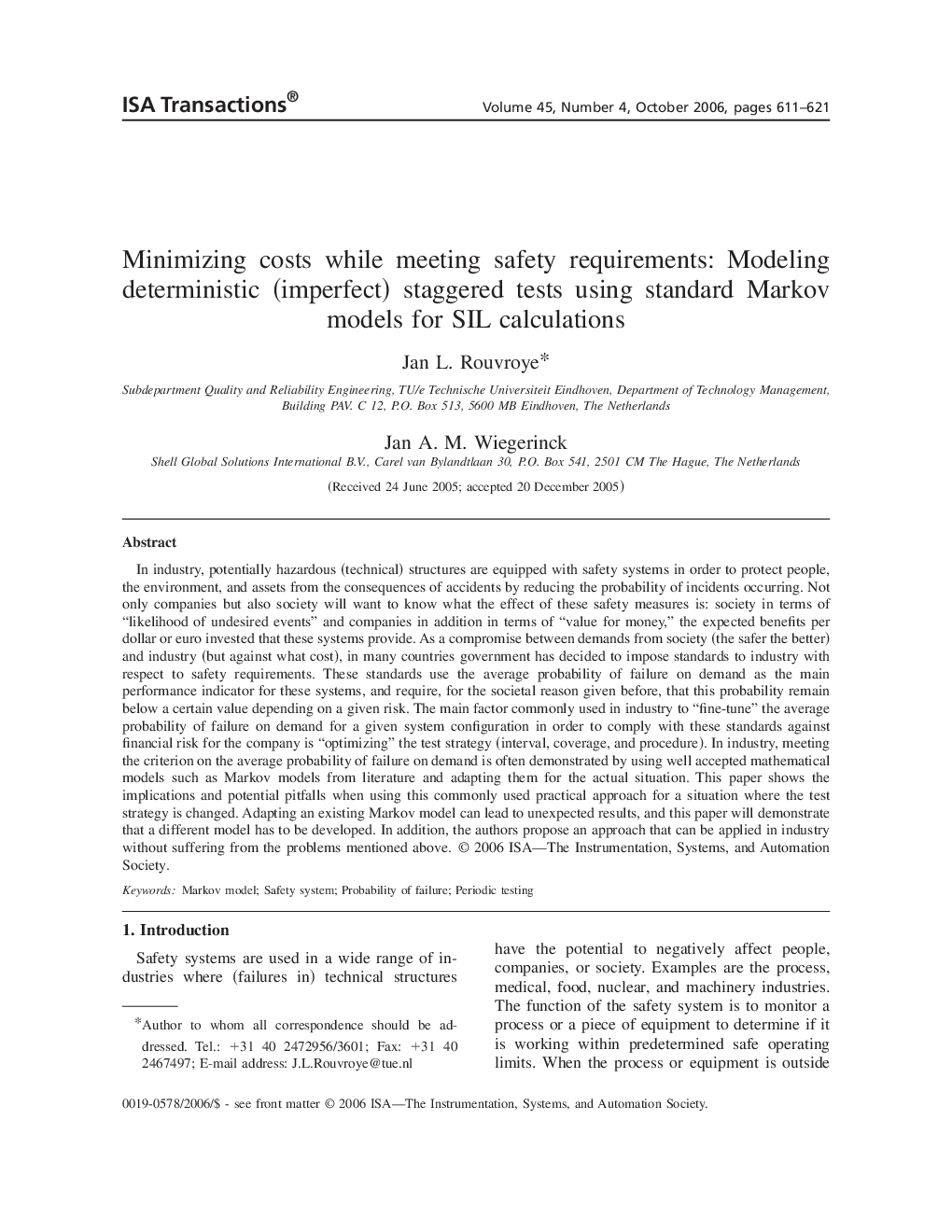 Minimizing costs while meeting safety requirements: Modeling deterministic (imperfect) staggered tests using standard Markov models for SIL calculations