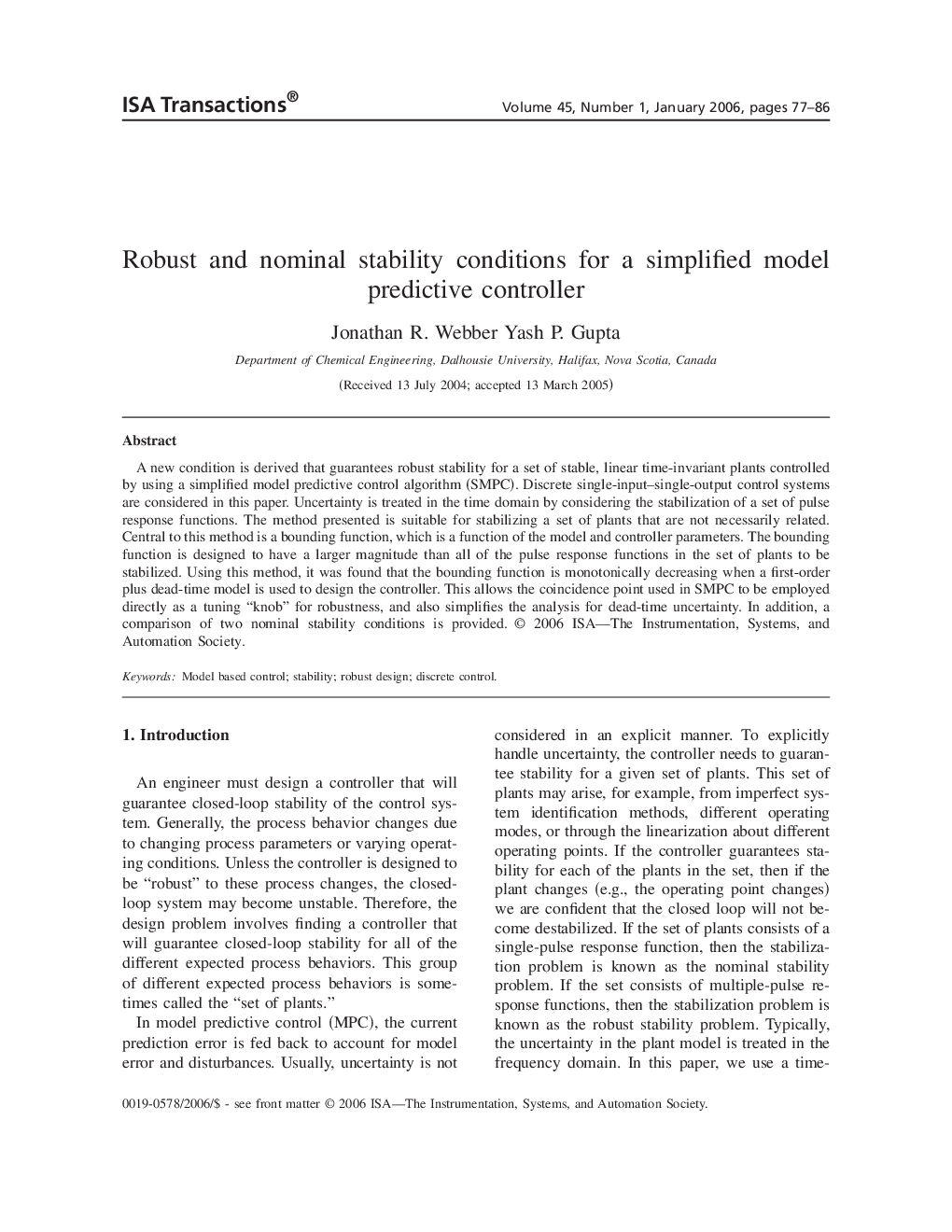 Robust and nominal stability conditions for a simplified model predictive controller