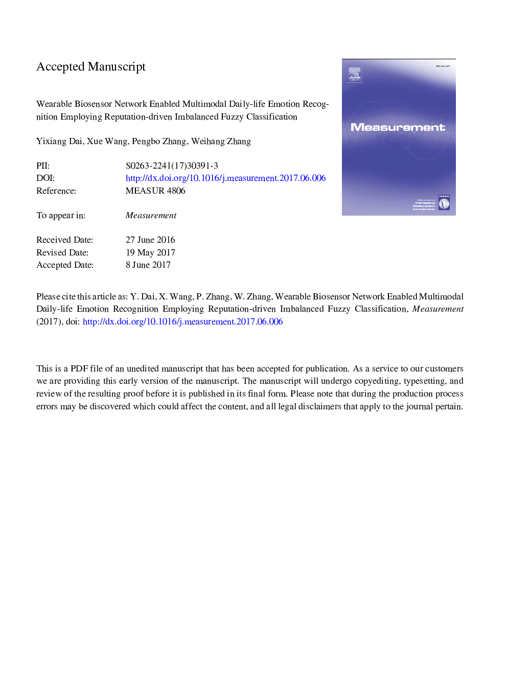 Wearable biosensor network enabled multimodal daily-life emotion recognition employing reputation-driven imbalanced fuzzy classification