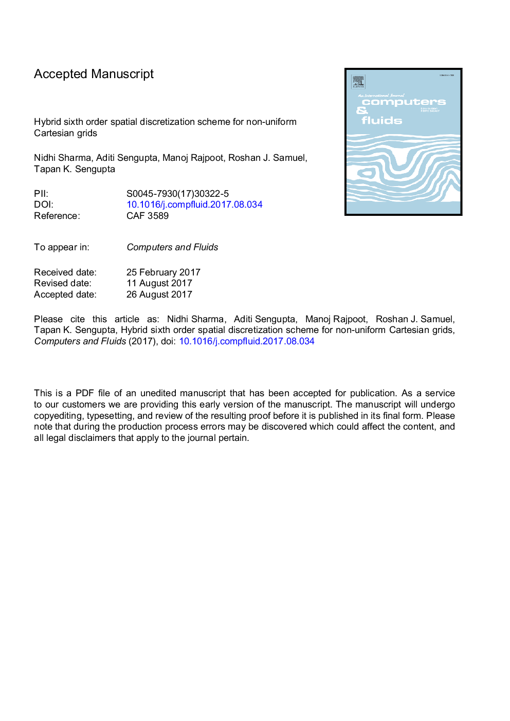 Hybrid sixth order spatial discretization scheme for non-uniform Cartesian grids