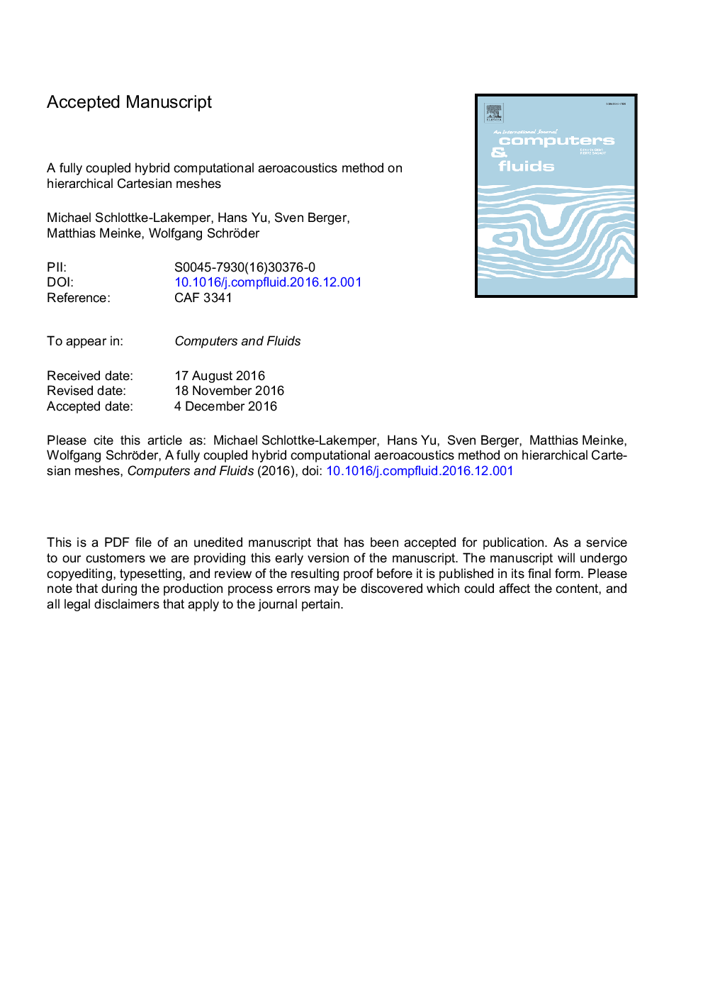 A fully coupled hybrid computational aeroacoustics method on hierarchical Cartesian meshes