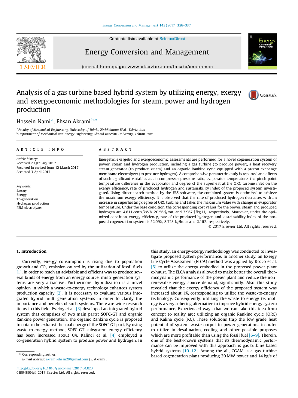 Analysis of a gas turbine based hybrid system by utilizing energy, exergy and exergoeconomic methodologies for steam, power and hydrogen production