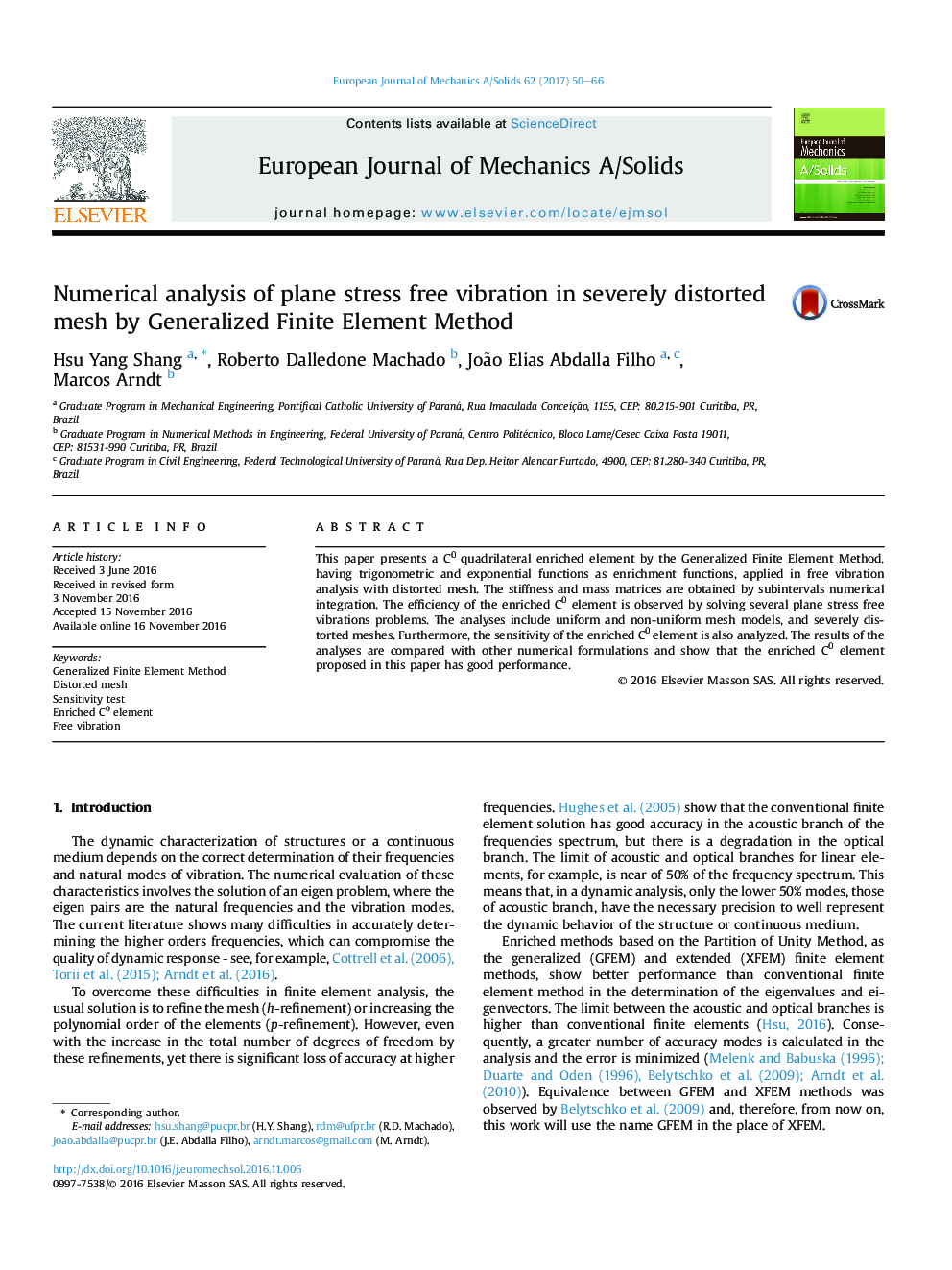 Numerical analysis of plane stress free vibration in severely distorted mesh by Generalized Finite Element Method