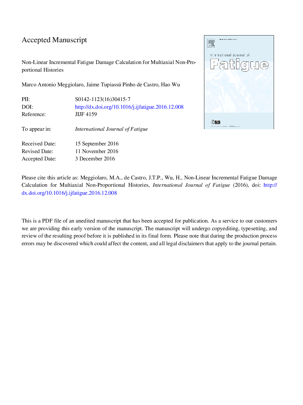 Non-linear incremental fatigue damage calculation for multiaxial non-proportional histories