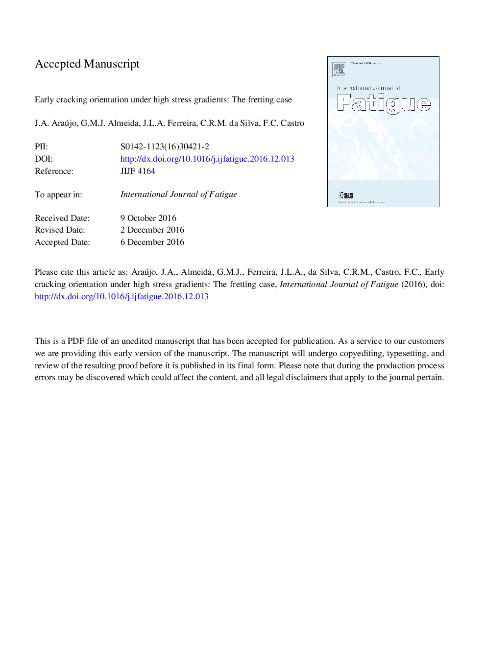 Early cracking orientation under high stress gradients: The fretting case