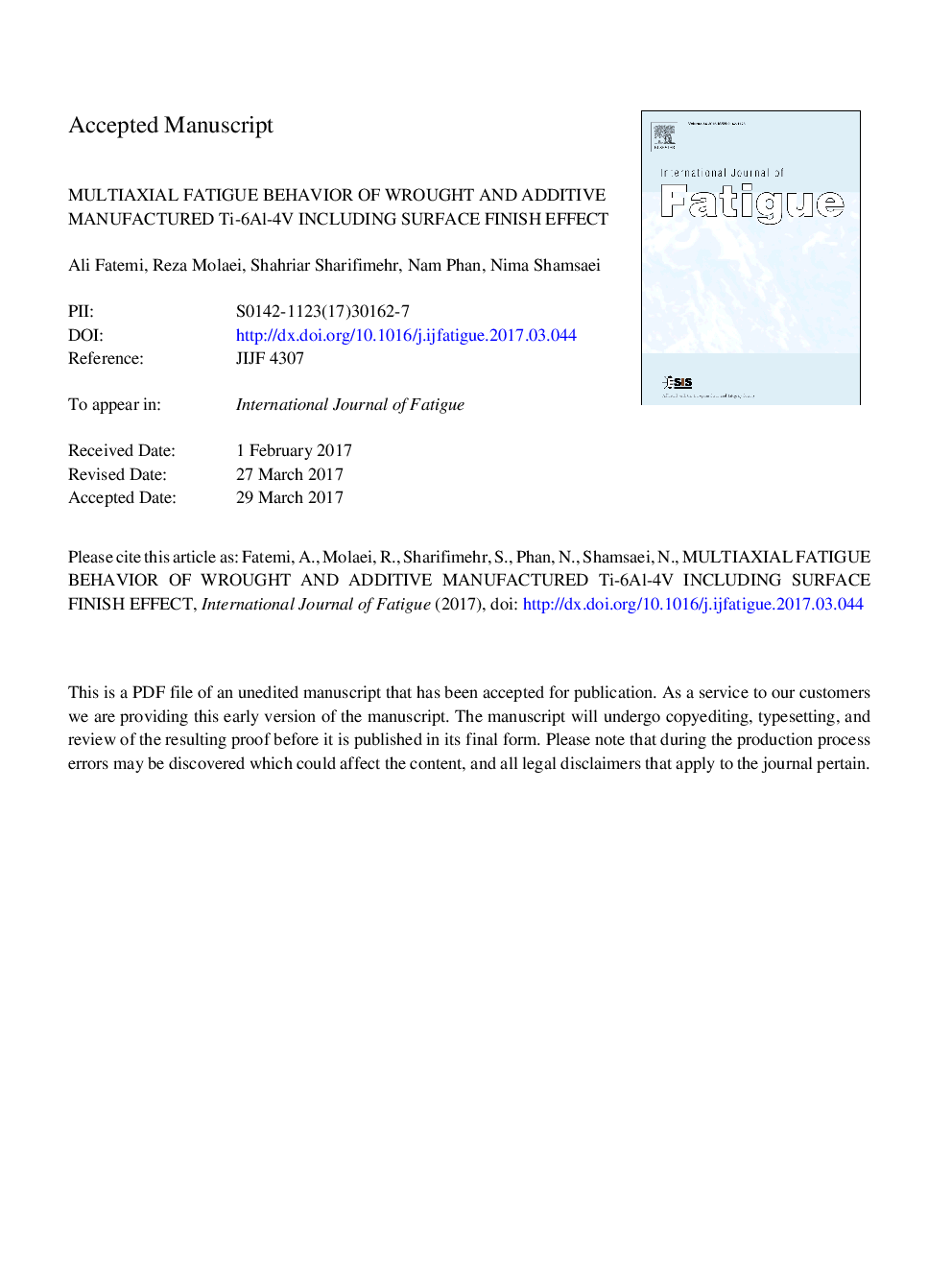 Multiaxial fatigue behavior of wrought and additive manufactured Ti-6Al-4V including surface finish effect