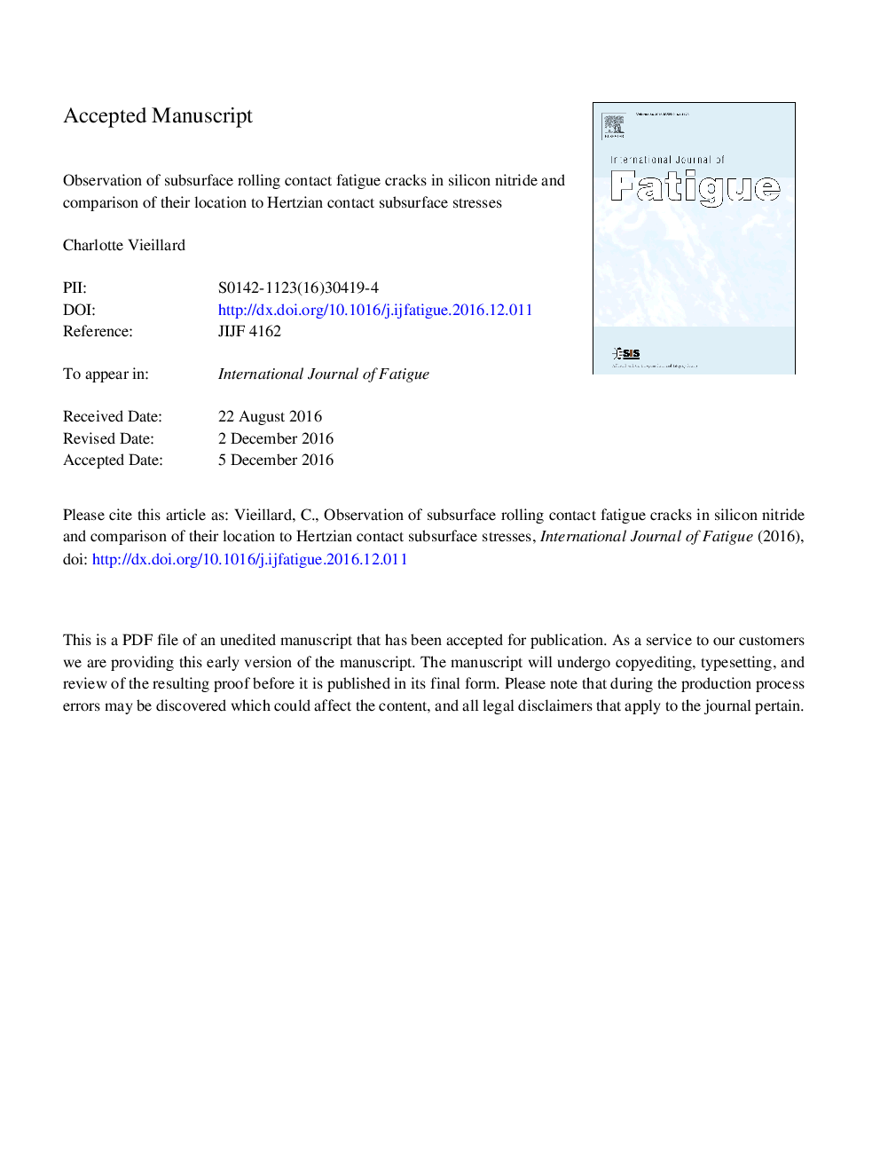 Observation of subsurface rolling contact fatigue cracks in silicon nitride and comparison of their location to Hertzian contact subsurface stresses