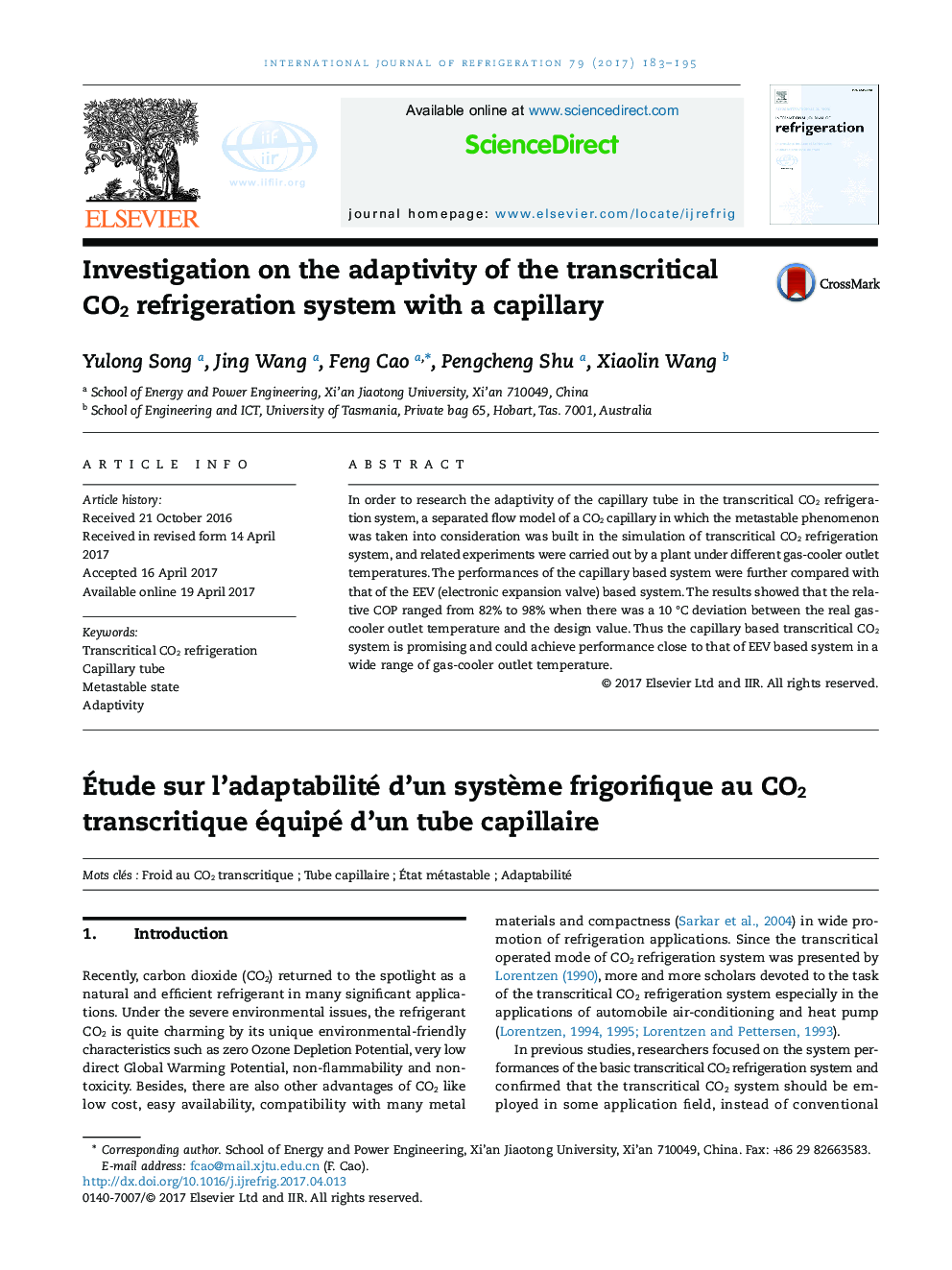 Investigation on the adaptivity of the transcritical CO2 refrigeration system with a capillaryÃtude sur l'adaptabilité d'un systÃ¨me frigorifique au CO2 transcritique équipé d'un tube capillaire