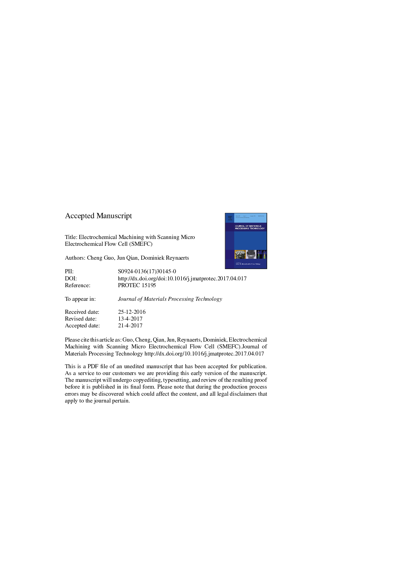 Electrochemical Machining with Scanning Micro Electrochemical Flow Cell (SMEFC)