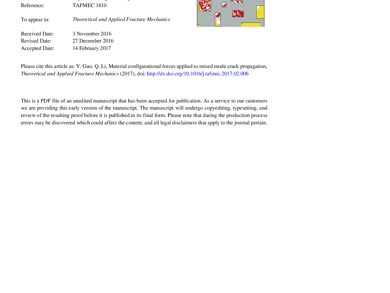 Material configurational forces applied to mixed mode crack propagation