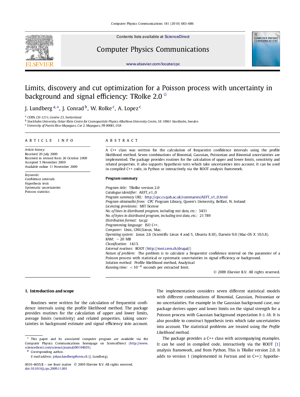 Limits, discovery and cut optimization for a Poisson process with uncertainty in background and signal efficiency: TRolke 2.0 