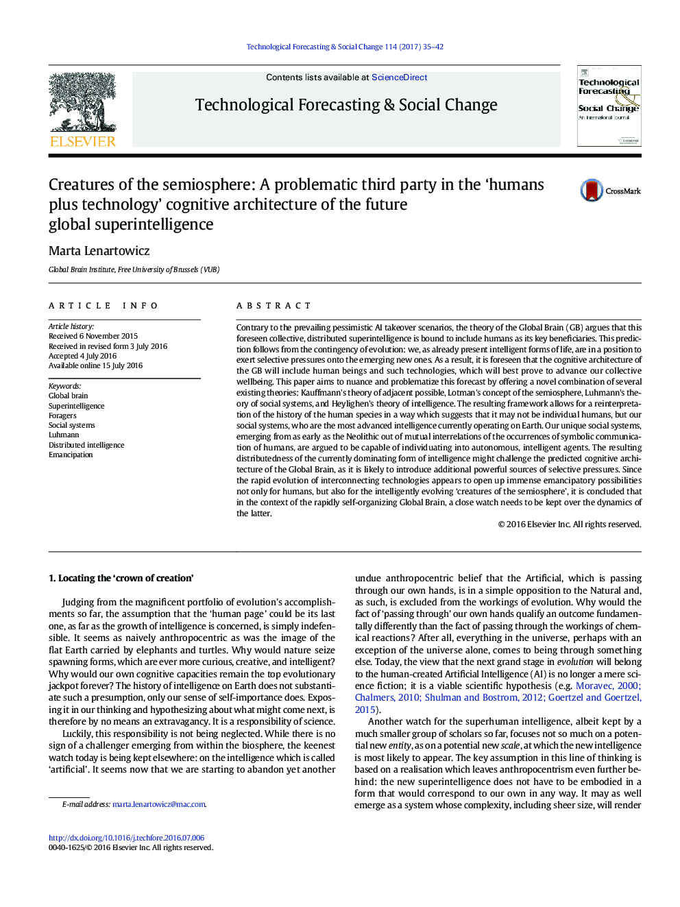 Creatures of the semiosphere: A problematic third party in the 'humans plus technology' cognitive architecture of the future global superintelligence