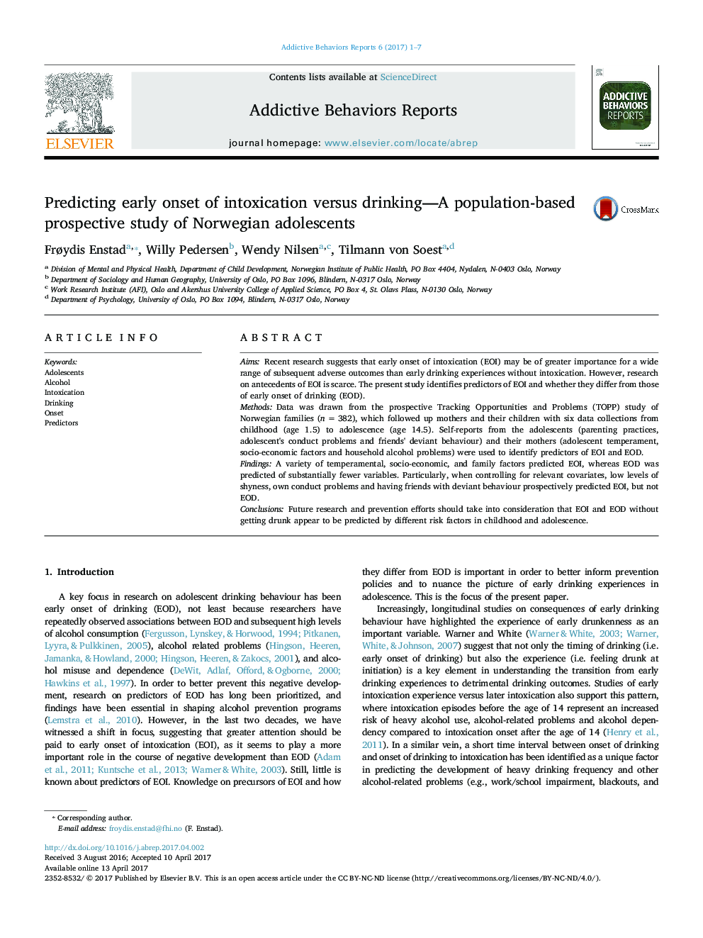 Predicting early onset of intoxication versus drinking-A population-based prospective study of Norwegian adolescents