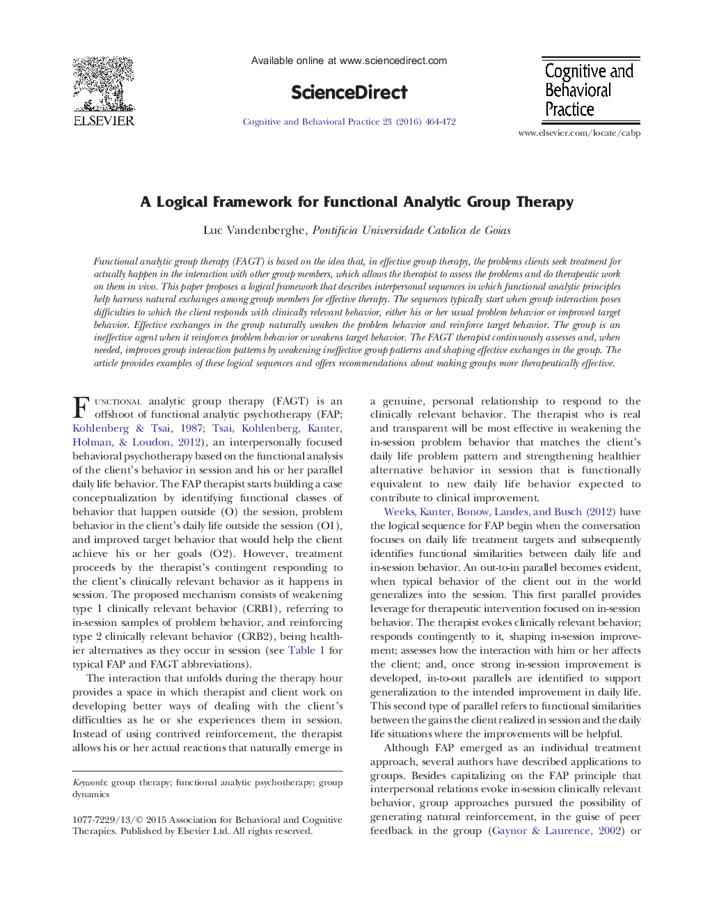 A Logical Framework for Functional Analytic Group Therapy