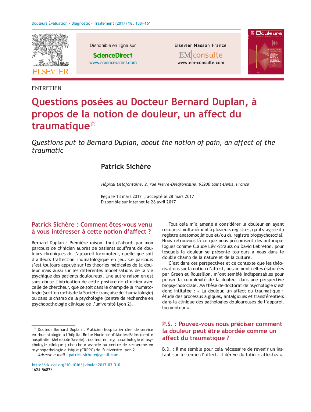 Questions posées au Docteur Bernard Duplan, Ã  propos de la notion de douleur, un affect du traumatique